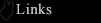 Links